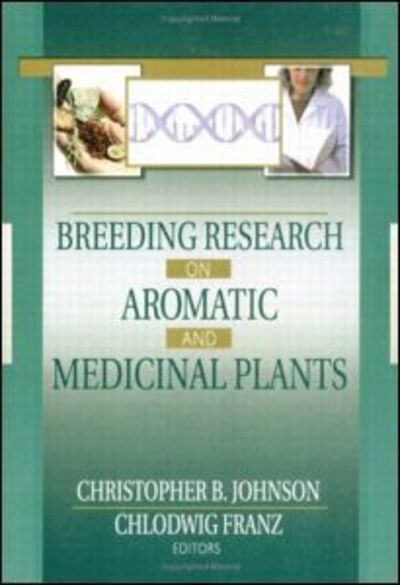 Cover for Christopher B Johnson · Breeding Research on Aromatic and Medicinal Plants (Hardcover Book) (2002)