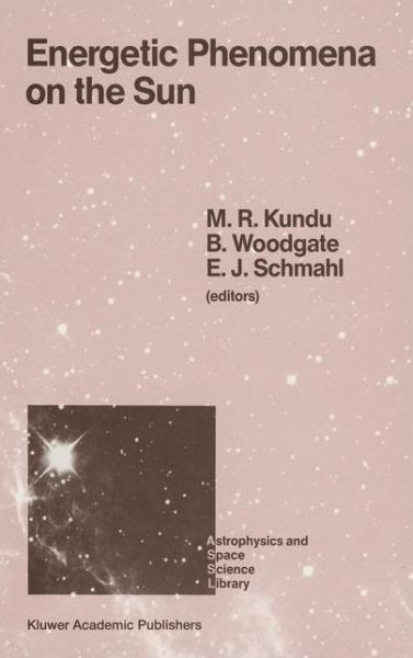 Cover for Mukul Ranjan Kundu · Energetic Phenomena on the Sun - Astrophysics and Space Science Library (Gebundenes Buch) [1989 edition] (1989)