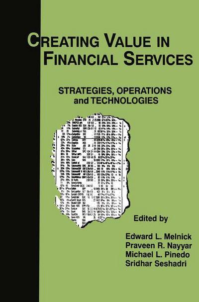 Cover for Edward L Melnick · Creating Value in Financial Services: Strategies, Operations and Technologies (Hardcover Book) [2000 edition] (1999)