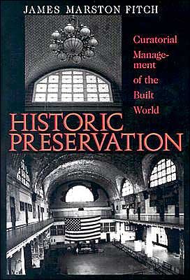 Cover for James Marston Fitch · Historic Presentation: Curatorial Management of the Built World (Paperback Book) (1990)