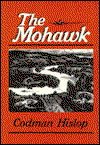 Cover for Codman Hislop · The Mohawk - New York Classics (Pocketbok) [Syracuse University Press Ed. edition] (1989)