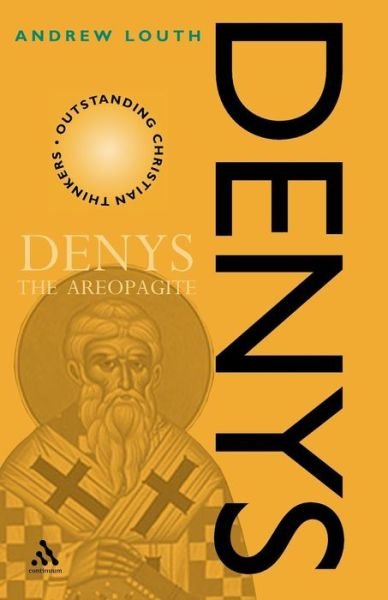 Cover for Andrew Louth · Denys the Areopagite - Outstanding Christian Thinkers (Paperback Book) [New edition] (2002)