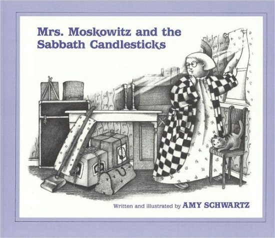 Cover for Amy Schwartz · Mrs. Moskowitz and the Sabbath Candlesticks (Paperback Book) (1983)