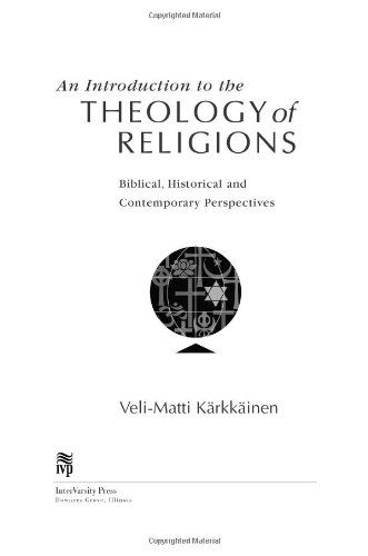 Cover for Veli–matti Karkkainen · An Introduction to the Theology of Religions – Biblical, Historical &amp; Contemporary Perspectives (Paperback Book) [First edition] (2003)