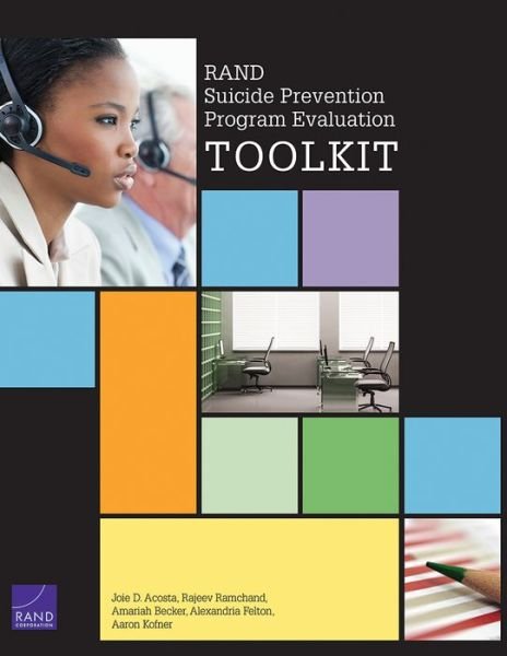 Cover for Joie D. Acosta · Rand Suicide Prevention Program Evaluation Toolkit (Taschenbuch) (2014)
