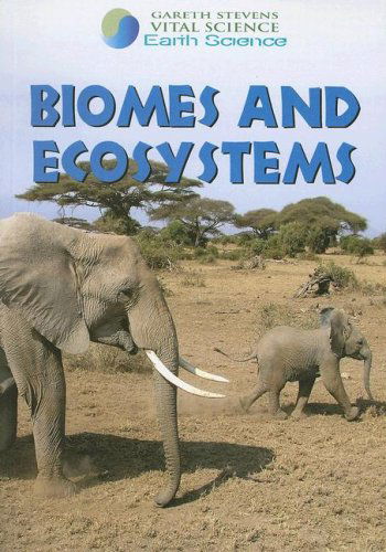 Cover for Barbara J. Davis · Biomes and Ecosystems (Gareth Stevens Vital Science: Earth Science) (Paperback Book) (2007)