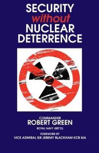 Cover for Robert Green · Security Without Nuclear Deterrence (Paperback Book) (2018)