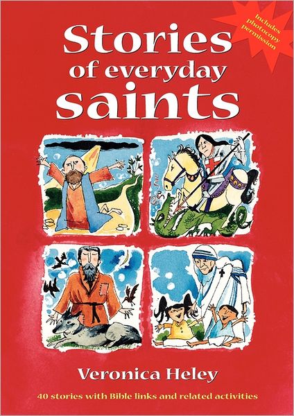 Cover for Veronica Heley · Stories of Everyday Saints: 40 stories with Bible links and related activities (Paperback Book) [2 New edition] (2011)