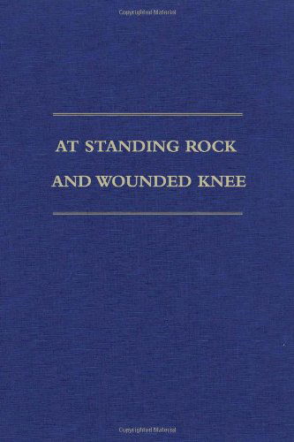 At Standing Rock and Wounded Knee: The Journals and Papers of Father Francis M. Craft, 1888–1890 - Francis M. Craft - Books - Arthur H. Clark Company - 9780870623721 - May 15, 2009