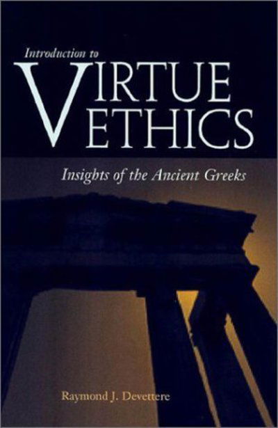 Cover for Raymond J. Devettere · Introduction to Virtue Ethics: Insights of the Ancient Greeks (Paperback Book) (2002)