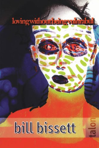 Cover for Bill Bissett · Loving Without Being Vulnrabul (Paperback Book) (1997)