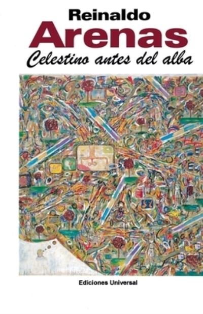 Cover for Reinaldo Arenas · Celestino antes del alba (Book) (2023)