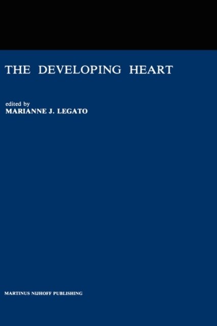 Cover for Legato · The Developing Heart: Clinical Implications of its Molecular Biology and Physiology (Hardcover bog) [1985 edition] (1984)