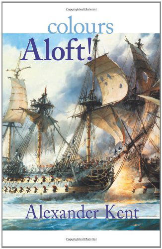 Cover for Alexander Kent · Colours Aloft! (Paperback Bog) (2000)