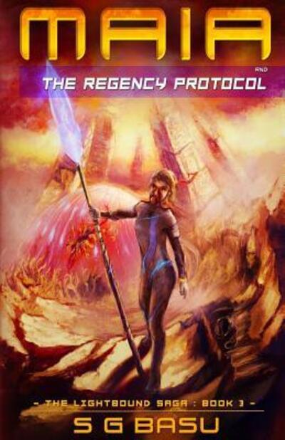 Cover for S G Basu · Maia and the Regency Protocol (Pocketbok) (2016)