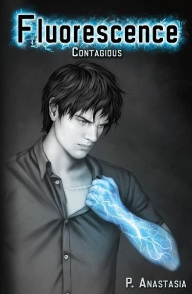 Cover for P Anastasia · Fluorescence: Contagious (Pocketbok) (2015)