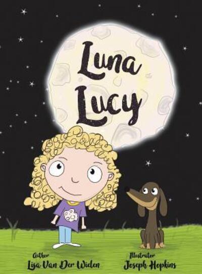 Luna Lucy - Lisa Van der Wielen - Books - Lisa Van Der Wielen - 9780987639721 - July 24, 2019