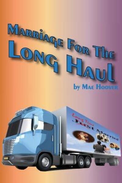 Cover for Nae Hoover · Marriage for the Long Haul (Paperback Bog) (2015)