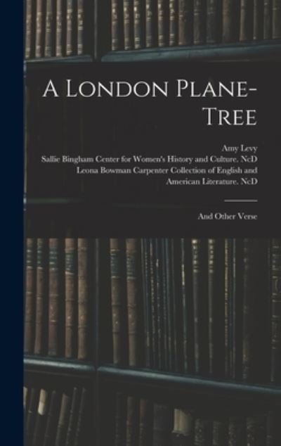 Cover for Amy 1861-1889 Levy · A London Plane-tree (Inbunden Bok) (2021)
