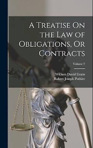 Cover for Robert Joseph Pothier · Treatise on the Law of Obligations, or Contracts; Volume 2 (Book) (2022)