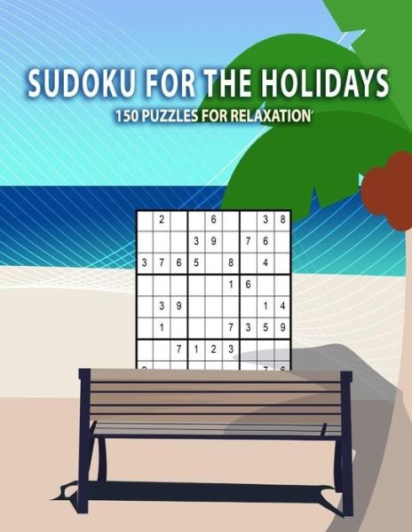 Cover for Kreative Sudokubooks · Sudoku for the holidays - 150 puzzles for relaxation (Taschenbuch) (2019)