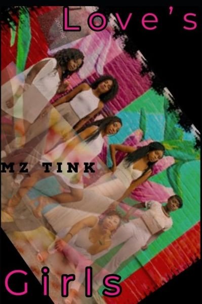 Cover for Mz Tink · Love's Girls (Paperback Book) (2019)