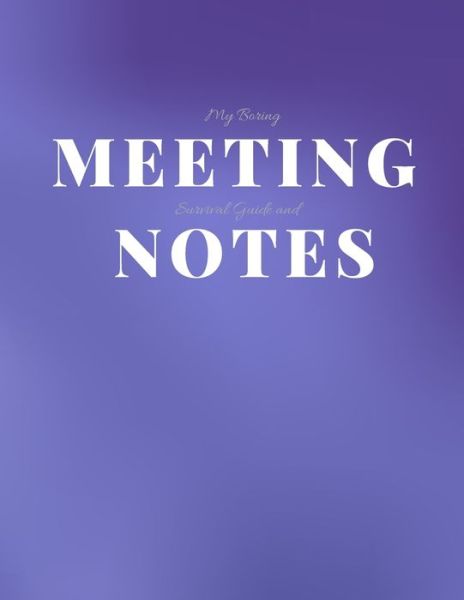 Cover for Gadfly Books · My Boring Meeting Survival Guide and Notes (Paperback Book) (2019)