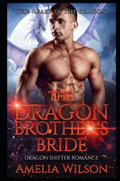 Cover for Amelia Wilson · The Dragon Brother's Bride (Paperback Book) (2019)