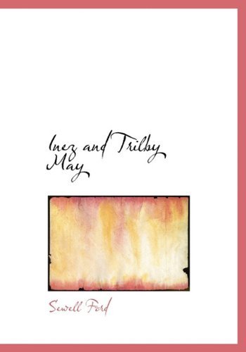 Cover for Sewell Ford · Inez and Trilby May (Innbunden bok) (2009)