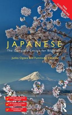 Cover for Ogawa, Junko (University of Birmingham, UK) · Colloquial Japanese: The Complete Course for Beginners - Colloquial Series (Hardcover Book) (2018)