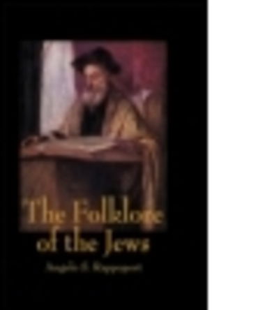 Cover for Angelo S. Rappoport · The Folklore Of The Jews (Paperback Book) (2015)