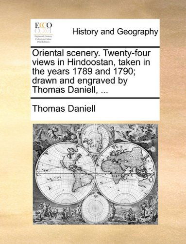 Cover for Thomas Daniell · Oriental Scenery. Twenty-four Views in Hindoostan, Taken in the Years 1789 and 1790; Drawn and Engraved by Thomas Daniell, ... (Paperback Book) (2010)