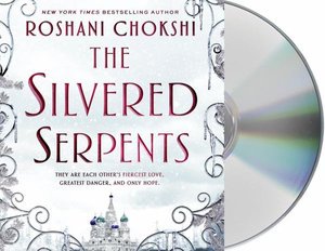 Cover for Roshani Chokshi · The Silvered Serpents (CD) (2020)