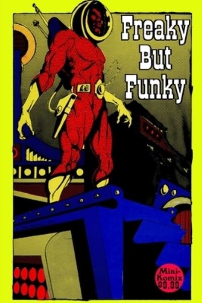 Cover for Mini Komix · Freaky but Funky Comics (Book) (2022)
