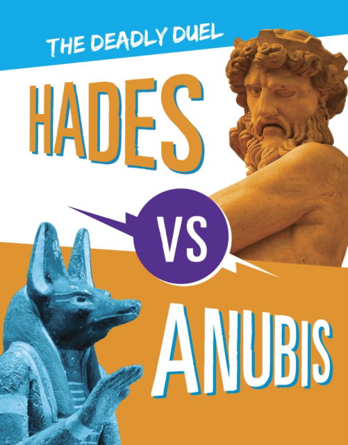 Cover for Lydia Lukidis · Hades vs Anubis: The Deadly Duel - Mythology Matchups (Hardcover Book) (2024)