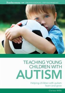 Cover for Clarissa Willis · Teaching Young Children with Autism (Paperback Book) (2011)