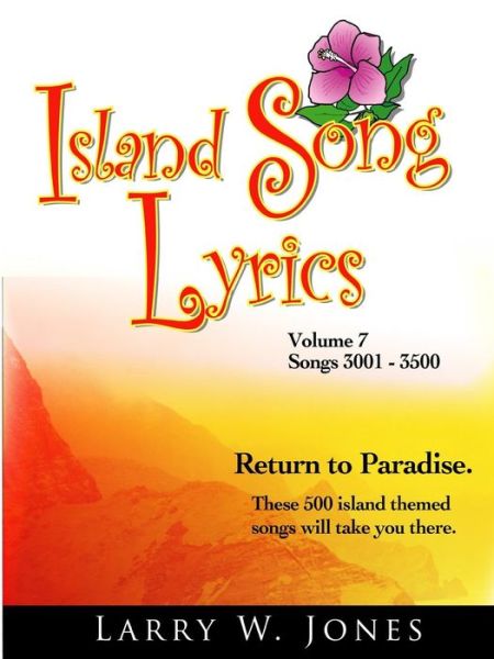 Cover for Larry W. Jones · Island Song Lyrics Volume 7 (Paperback Book) (2012)