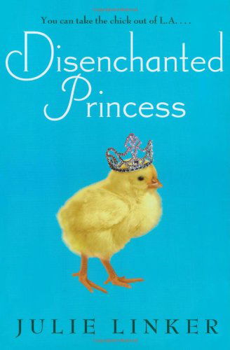 Cover for Julie Linker · Disenchanted Princess (Pocketbok) (2007)