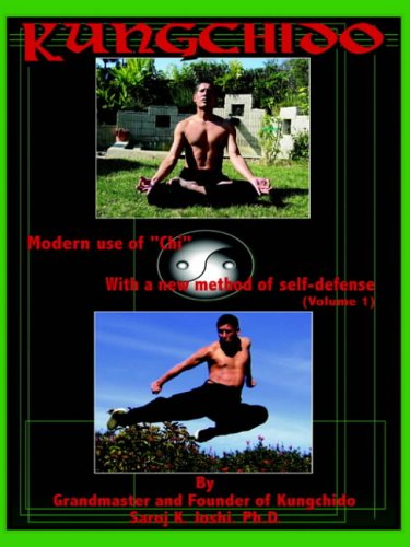 Cover for Saroj Joshi · Kungchido: Modern Use of Chi with New Method of Self-defense (Volume I) (Paperback Book) (2004)