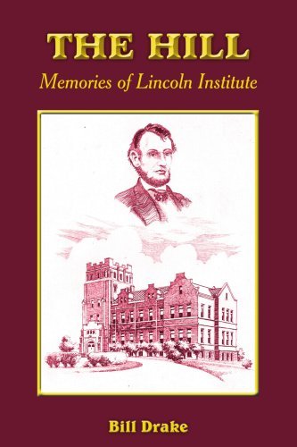 Cover for William Drake · The Hill: Memories of Lincoln Institute (Paperback Book) (2005)