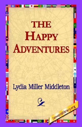 Cover for Lydia Miller Middleton · The Happy Adventures (Inbunden Bok) (2006)