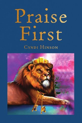 Cover for Cyndi Hinson · Praise First (Taschenbuch) (2008)