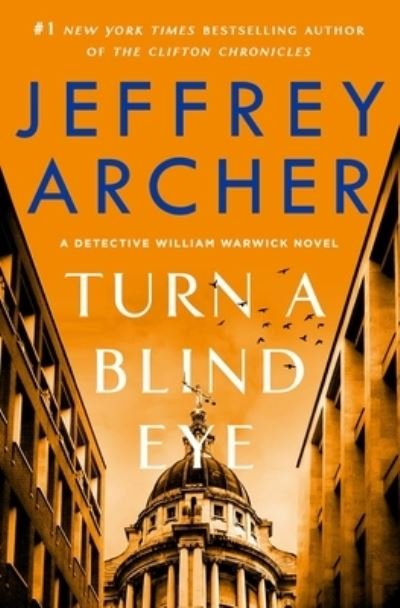 Cover for Jeffrey Archer · Turn a Blind Eye (Hardcover Book) (2021)