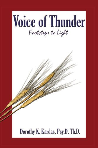 Cover for Dorothy K. Kardas · Voice of Thunder: Footsteps to Light (Paperback Book) (2008)