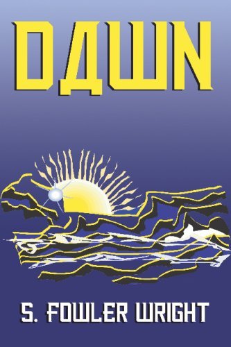 Cover for S. Fowler Wright · Dawn (Paperback Book) (2009)