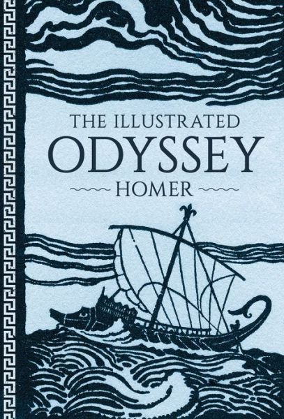 Cover for Homer · The Illustrated Odyssey - Illustrated Classic Editions (Hardcover bog) (2018)