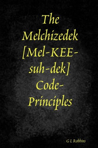 Cover for G L Robbins · The Melchizedek Code-principles (Pocketbok) (2008)