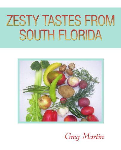Cover for Greg Martin · Zesty Tastes from South Florida (Paperback Book) (2009)