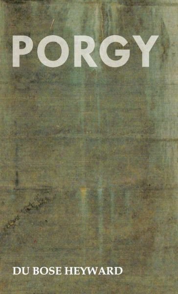Cover for Du Bose Heyward · Porgy (Gebundenes Buch) (2008)