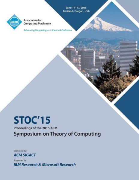 Cover for Stoc 15 Conference Committee · STOC 15 Symposium on Theory of Computing (Paperback Book) (2015)